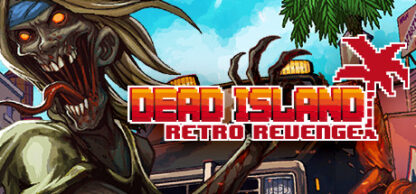 Dead Island Retro Revenge Steam CD Key