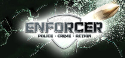 Enforcer: Police Crime Action Steam Gift