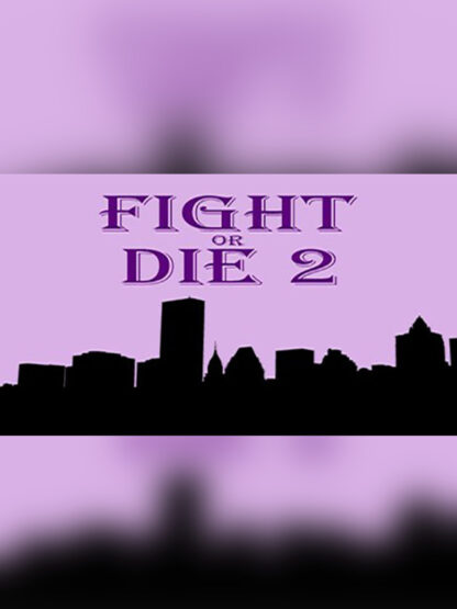 Fight or Die 2 Steam CD Key