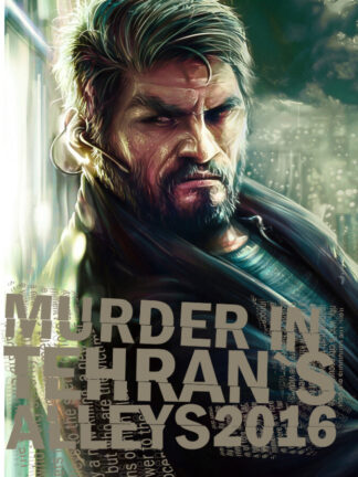 Murder In Tehran's Alleys 2016 Steam CD Key