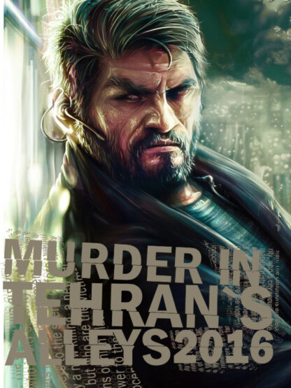 Murder In Tehran's Alleys 2016 Steam CD Key