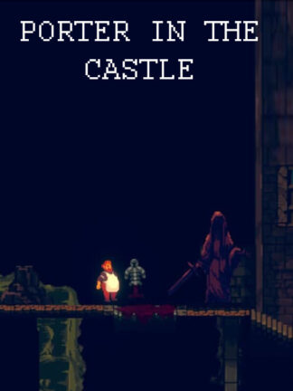 Porter in the Castle Steam CD Key