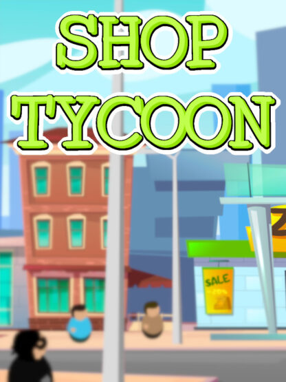 Shop Tycoon: Prepare your wallet Steam CD Key