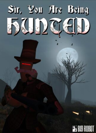 Sir, You Are Being Hunted Steam CD Key