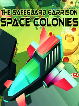 The Safeguard Garrison: Space Colonies Steam CD Key